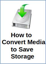 How to Convert Media Files and Save Space