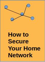 How to Secure Your Home Wireless Network