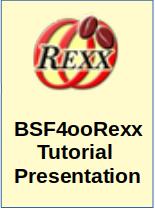BSF4ooRexx Tutorial Presentation - Powerpoint