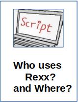 Who Uses Rexx? and Where?