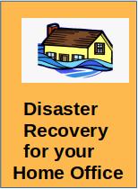 Disaster Recovery for the Home Office