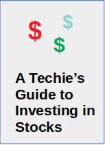 Techies Guide to Stock Investing