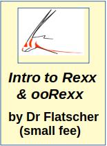 Introduction to REXX and ooREXX by Dr Flatscher