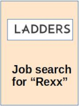 The Ladders Jobs searched for 'Rexx'